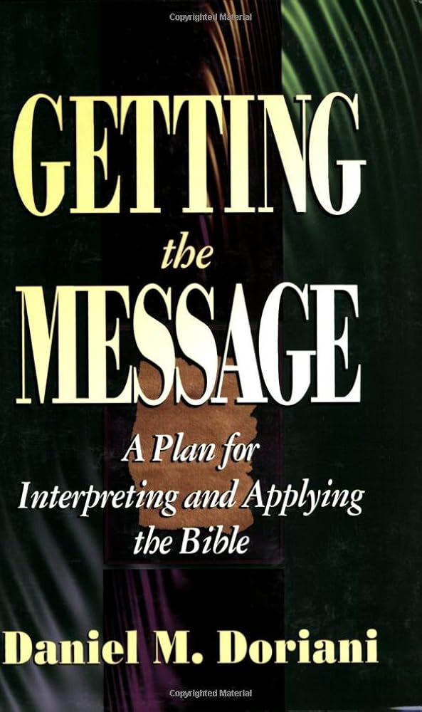Getting the Message: A Plan for Interpreting and Applying the Bible cover image