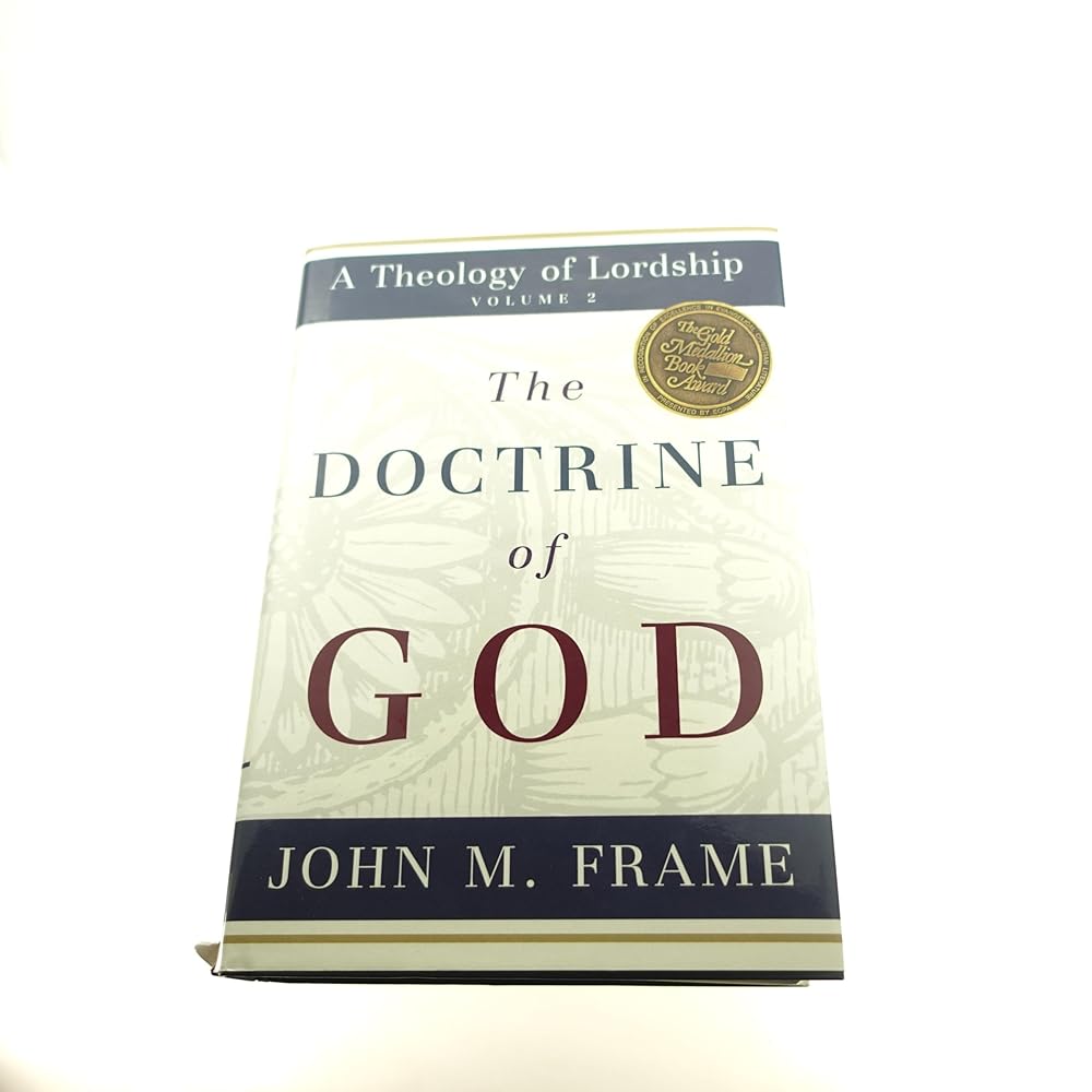 The Doctrine of God (A Theology of Lordship) cover image