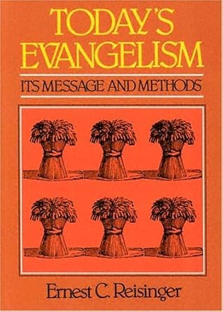 Today's Evangelism: Its Message and Methods cover image