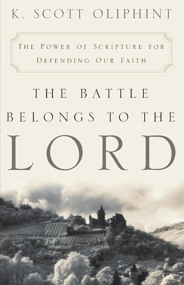 The Battle Belongs to the Lord: The Power of Scripture for Defending Our Faith cover image
