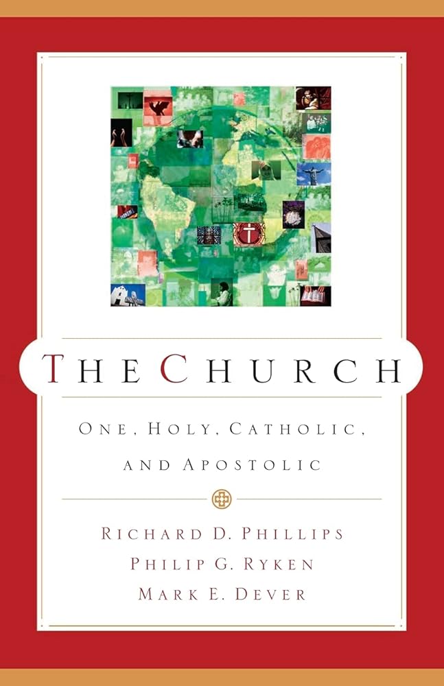 The Church: One, Holy, Catholic, and Apostolic cover image