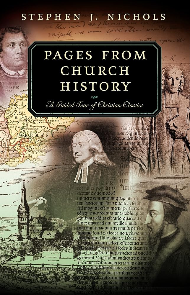 Pages From Church History: A Guided Tour of Christian Classics cover image