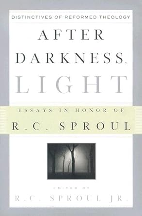 After Darkness, Light: Distinctives of Reformed Theology cover image