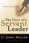 The Heart of a Servant Leader: Letters from Jack Miller cover image