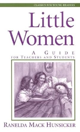 Little Women: A Guide for Teachers and Students (Classics for Young Readers) cover image
