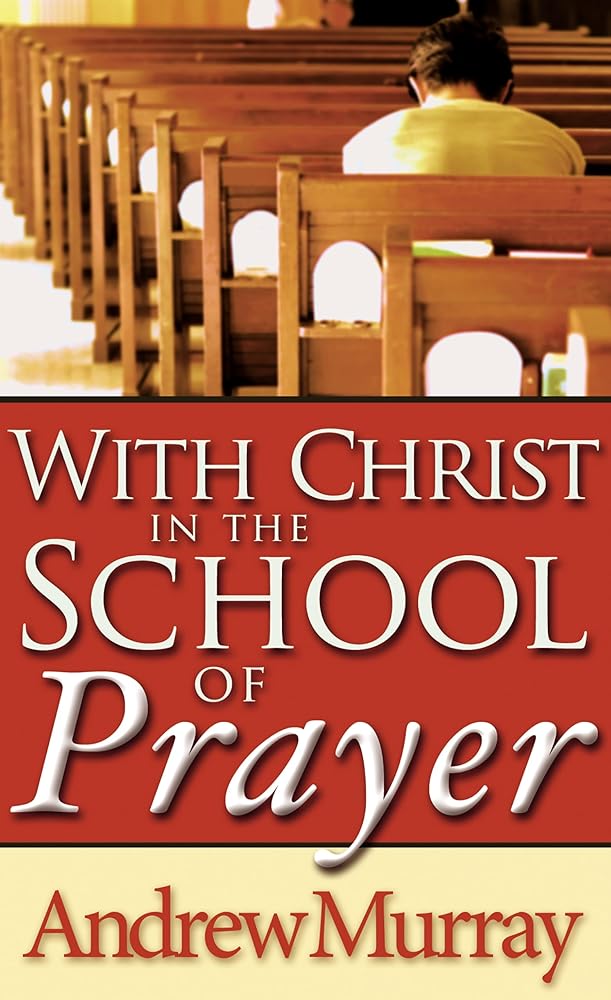 With Christ in the School of Prayer cover image