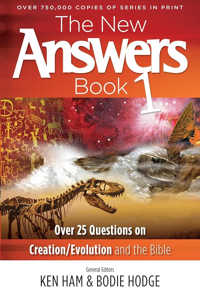 The New Answers Book: Over 25 Questions on Creation / Evolution and the Bible cover image
