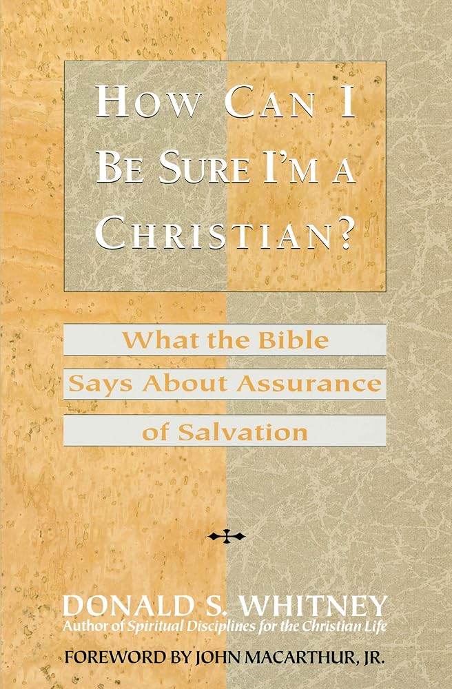 How Can I Be Sure I'm a Christian?: What the Bible Says About Assurance of Salvation cover image