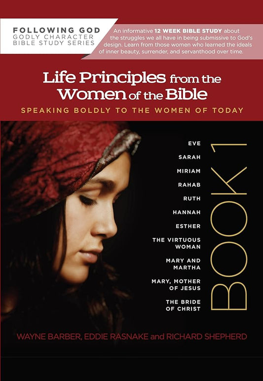 Life Principles from the Women of the Bible Book 1: Speaking Boldly to the Women of Today (Following God Character Series) cover image