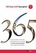 365 Days with C H Spurgeon, Volume 1: A Unique Collection of 365 Daily Readings from Sermons Preached by Charles Haddon Spurgeon from His New Park Str cover image