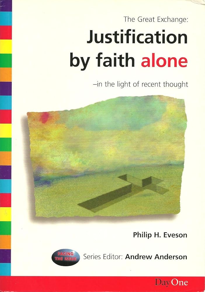 Great Exchange: Justification by Faith Alone cover image