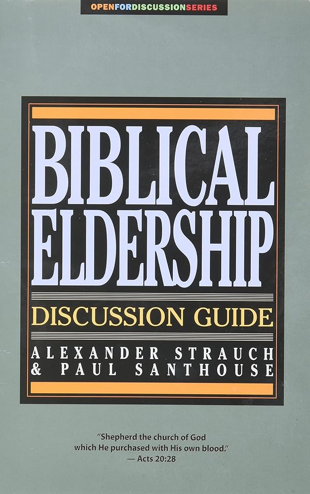 Biblical Eldership Discussion Guide (Open for Discussion Series) cover image