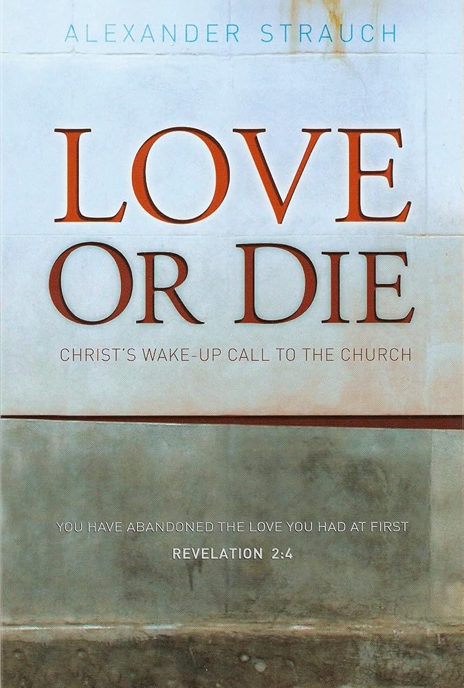 Love or Die: Christ's Wake-up Call to the Church cover image