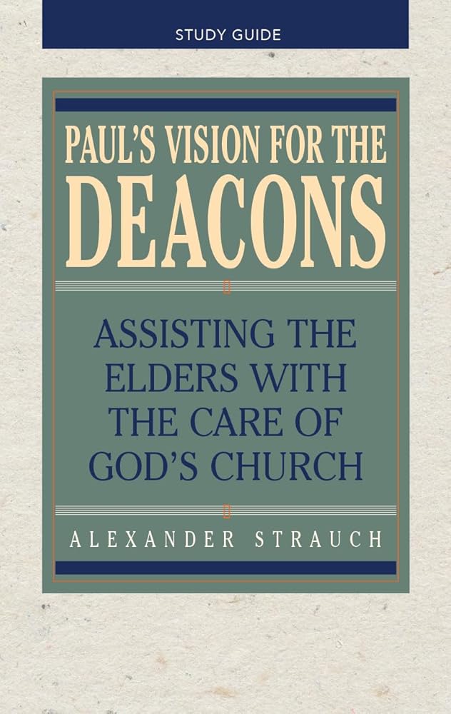 Paul's Vision for the Deacons Study Guide cover image