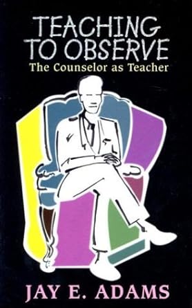 Teaching to Observe: The Counselor as Teacher cover image