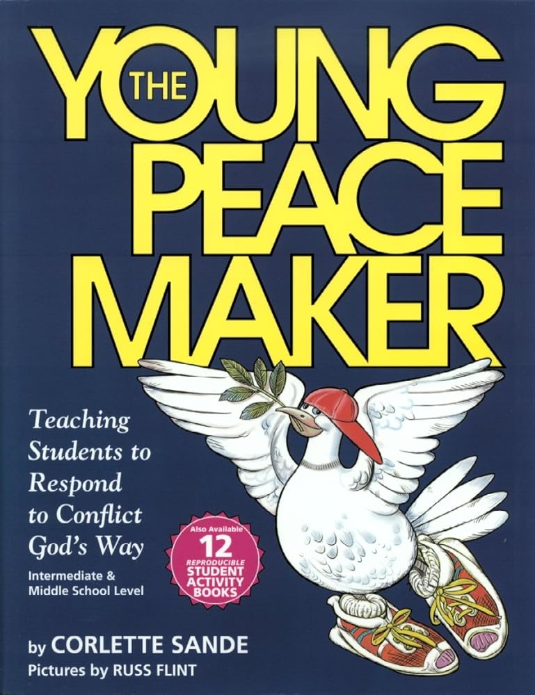 The Young Peacemaker: Teaching Students to Respond to Conflict in God's Way cover image