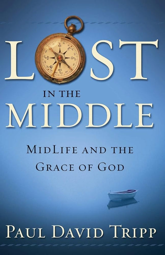 Lost in the Middle: Midlife and the Grace of God cover image