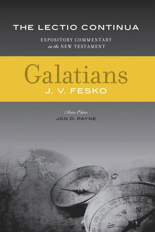 Galatians: Expository Commentary on the New Testament - The Lectio Continua cover image