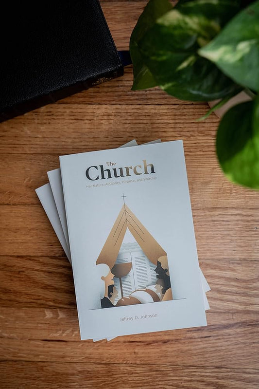 The Church: Her Nature, Authority, Purpose, and Worship cover image