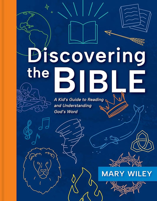 Discovering the Bible: A Kid's Guide to Reading and Understanding God's Word cover image
