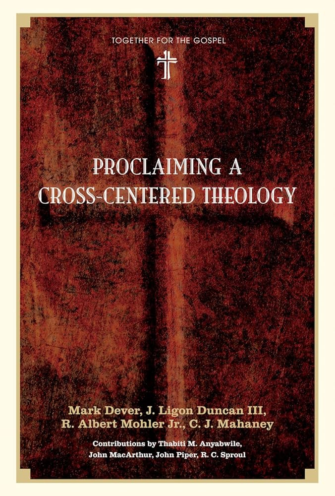 Proclaiming a Cross-Centered Theology cover image