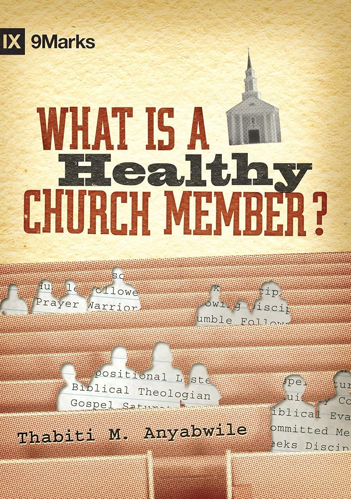 What Is a Healthy Church Member? (9Marks: Building Healthy Churches) cover image