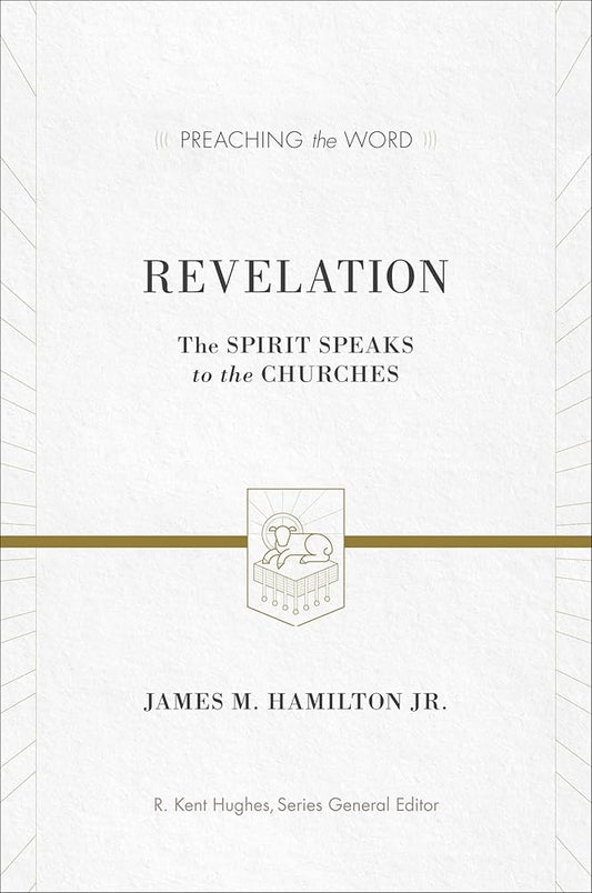 Revelation: The Spirit Speaks to the Churches (Preaching the Word) cover image