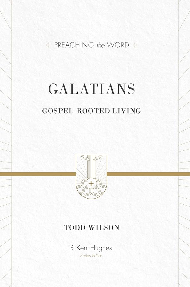 Galatians: Gospel-Rooted Living (Preaching the Word) cover image
