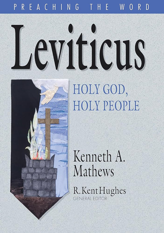 Leviticus: Holy God, Holy People (Preaching the Word) cover image