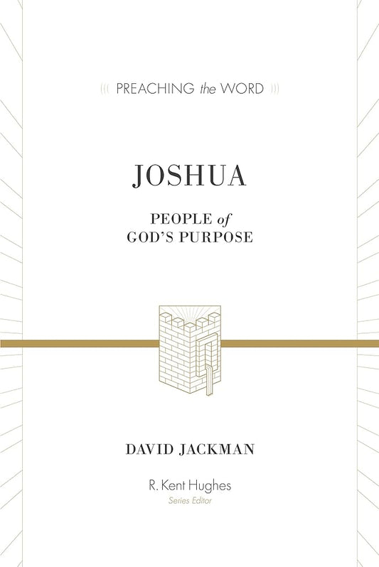 Joshua: People of God's Purpose (Preaching the Word) cover image