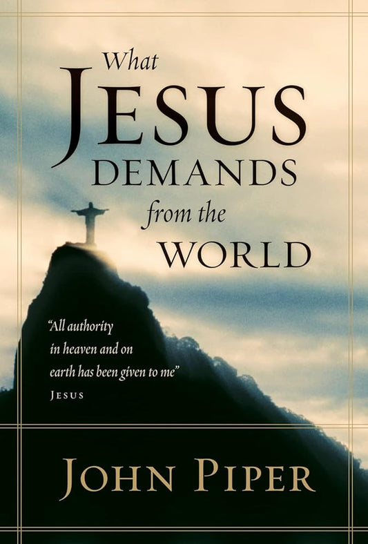 What Jesus Demands from the World (Paperback Edition) cover image