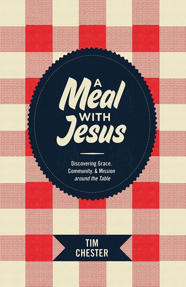A Meal with Jesus: Discovering Grace, Community, and Mission around the Table cover image