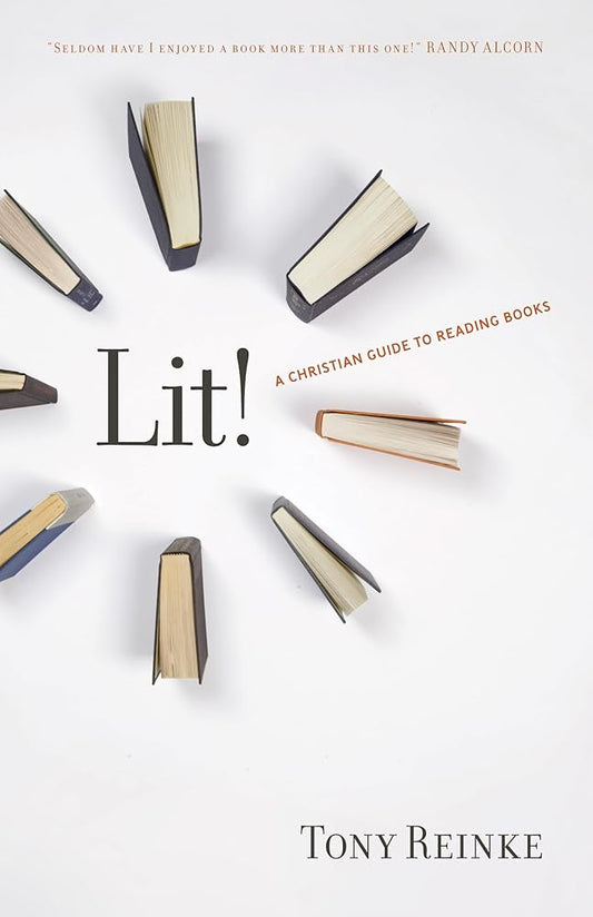 Lit!: A Christian Guide to Reading Books cover image