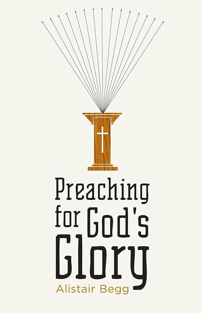 Preaching for God's Glory (Redesign) (Today's Issues) cover image
