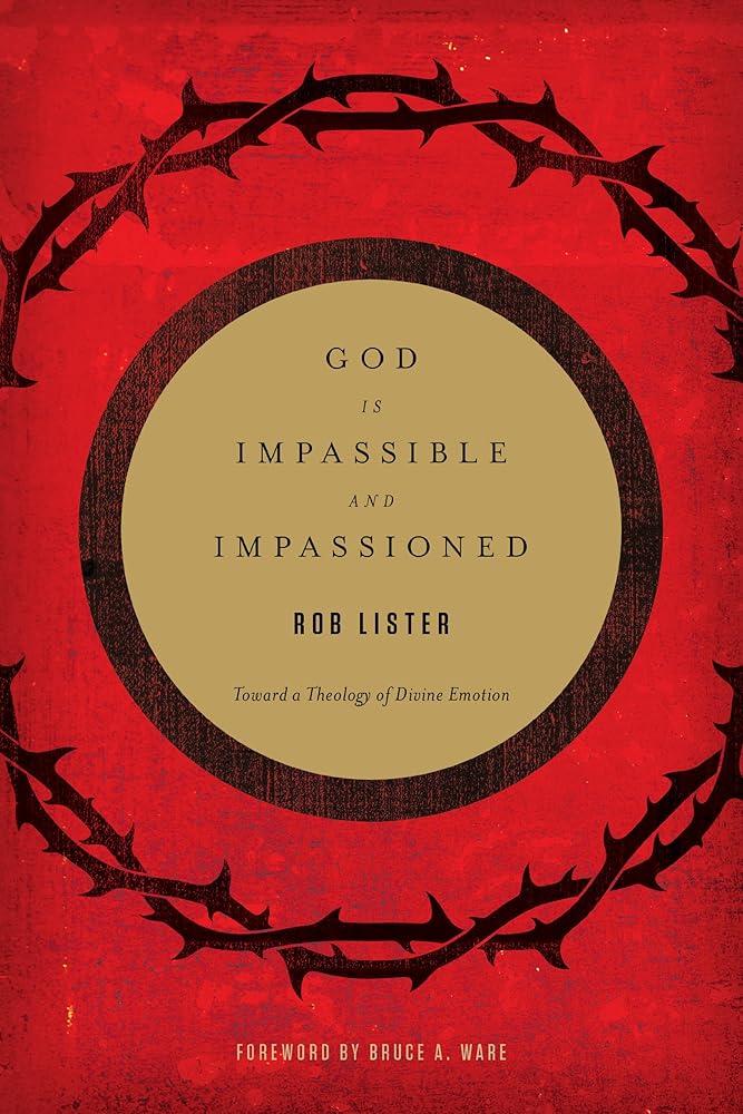 God Is Impassible and Impassioned cover image