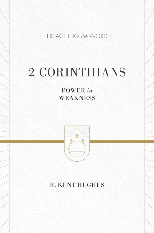 2 Corinthians: Power in Weakness (Preaching the Word) cover image