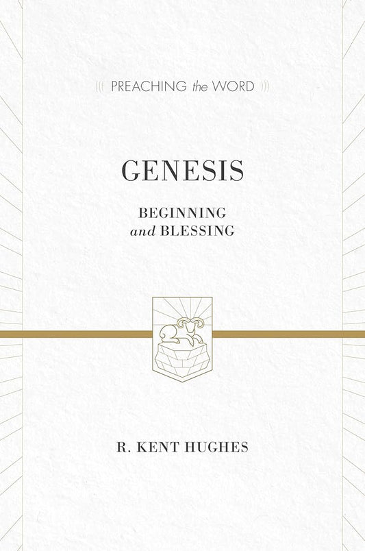 Genesis: Beginning and Blessing (Preaching the Word) cover image