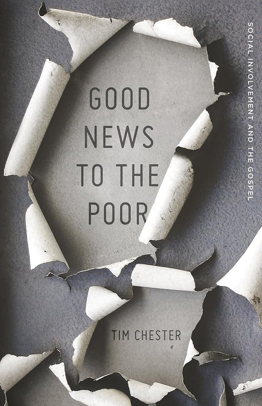 Good News to the Poor: Social Involvement and the Gospel cover image