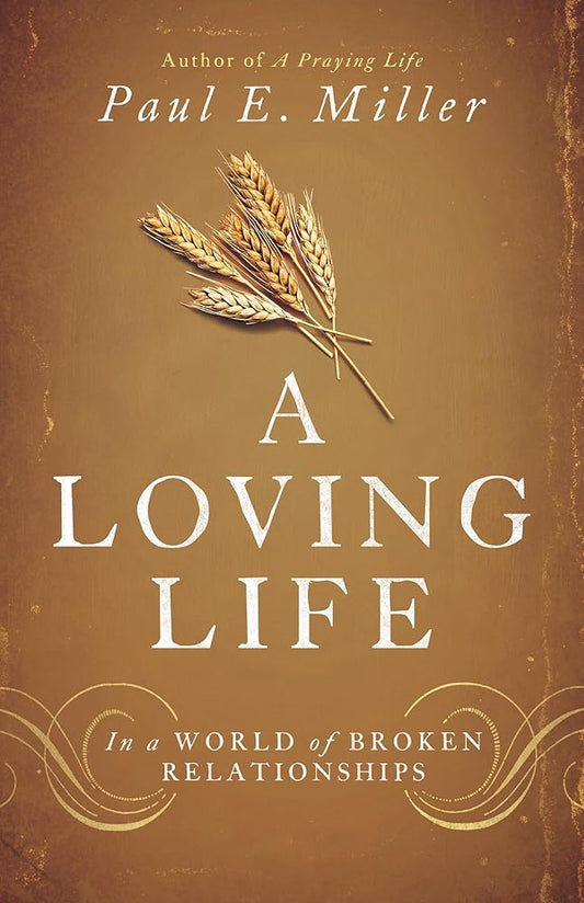 A Loving Life: In a World of Broken Relationships cover image