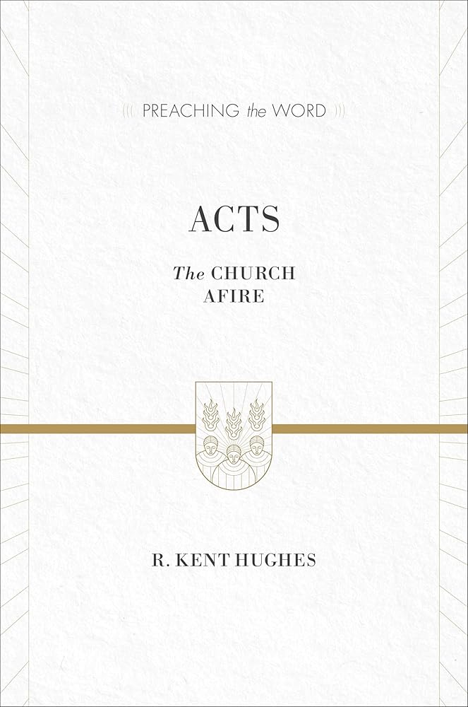 Acts: The Church Afire (Preaching the Word) cover image
