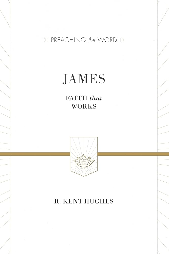 James: Faith That Works (Preaching the Word) cover image