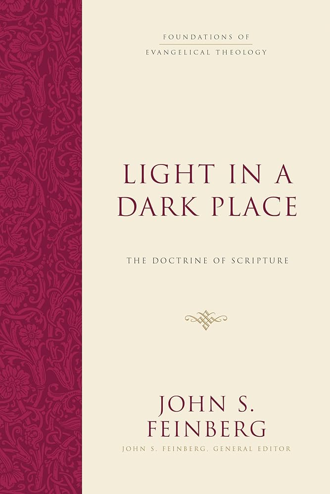 Light in a Dark Place: The Doctrine of Scripture (Foundations of Evangelical Theology) cover image