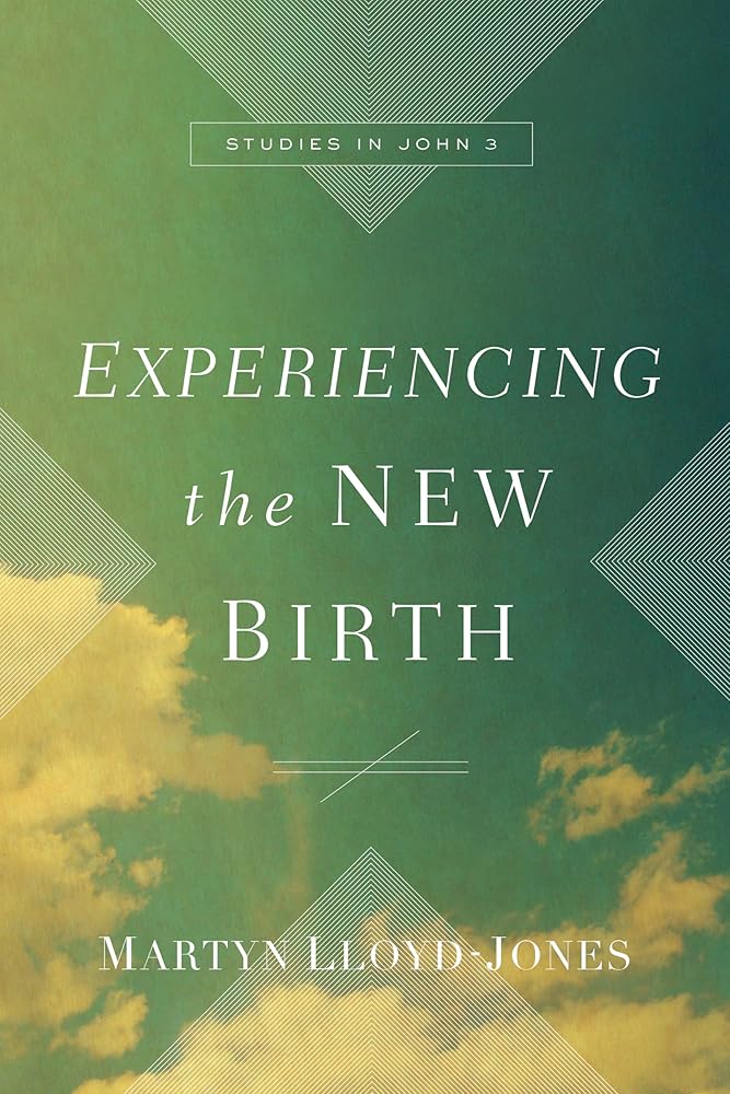Experiencing the New Birth: Studies in John 3 cover image