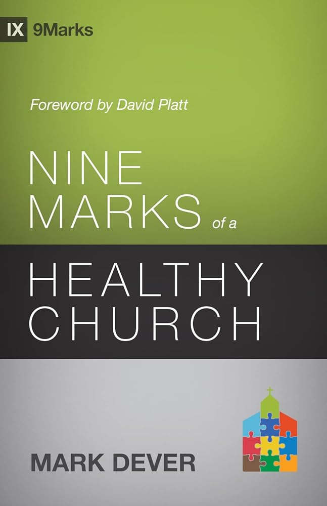 Nine Marks of a Healthy Church (3rd Edition) (9Marks) cover image
