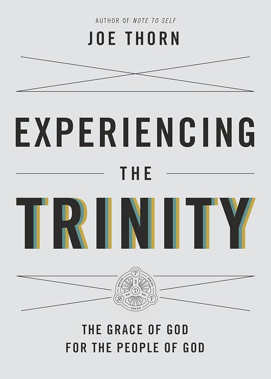 Experiencing the Trinity: The Grace of God for the People of God cover image