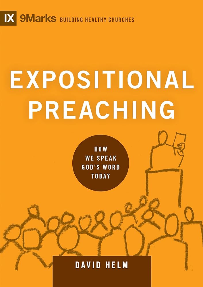 Expositional Preaching: How We Speak God's Word Today (Building Healthy Churches) cover image