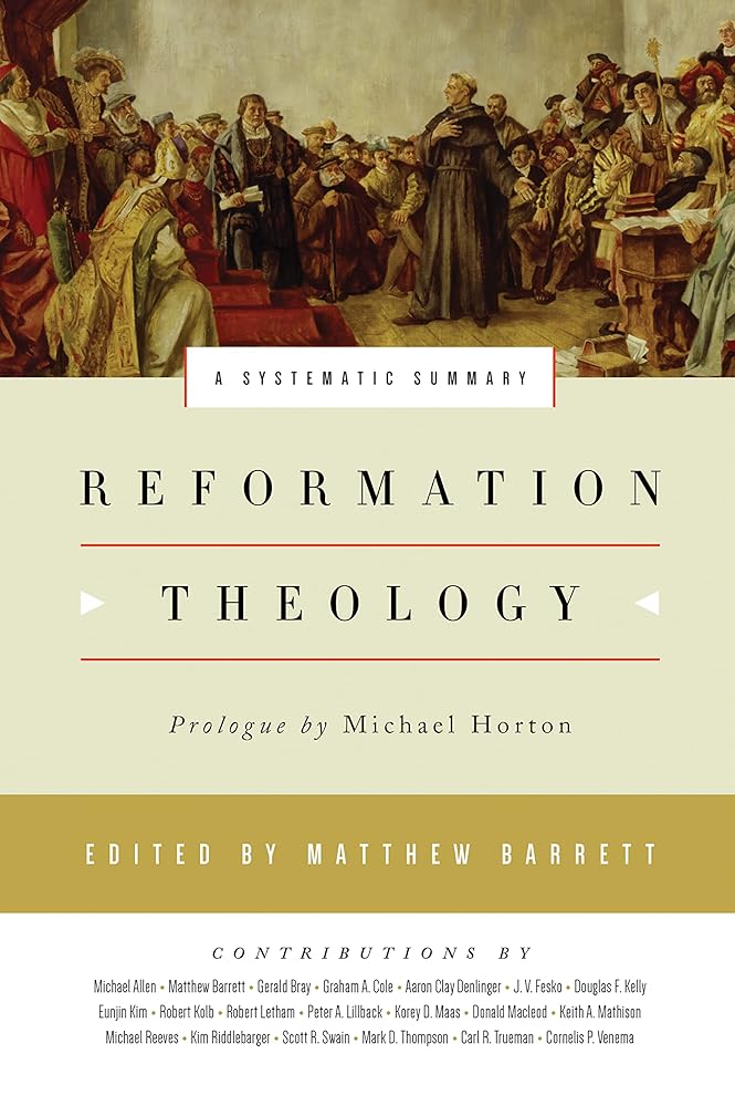 Reformation Theology: A Systematic Summary cover image