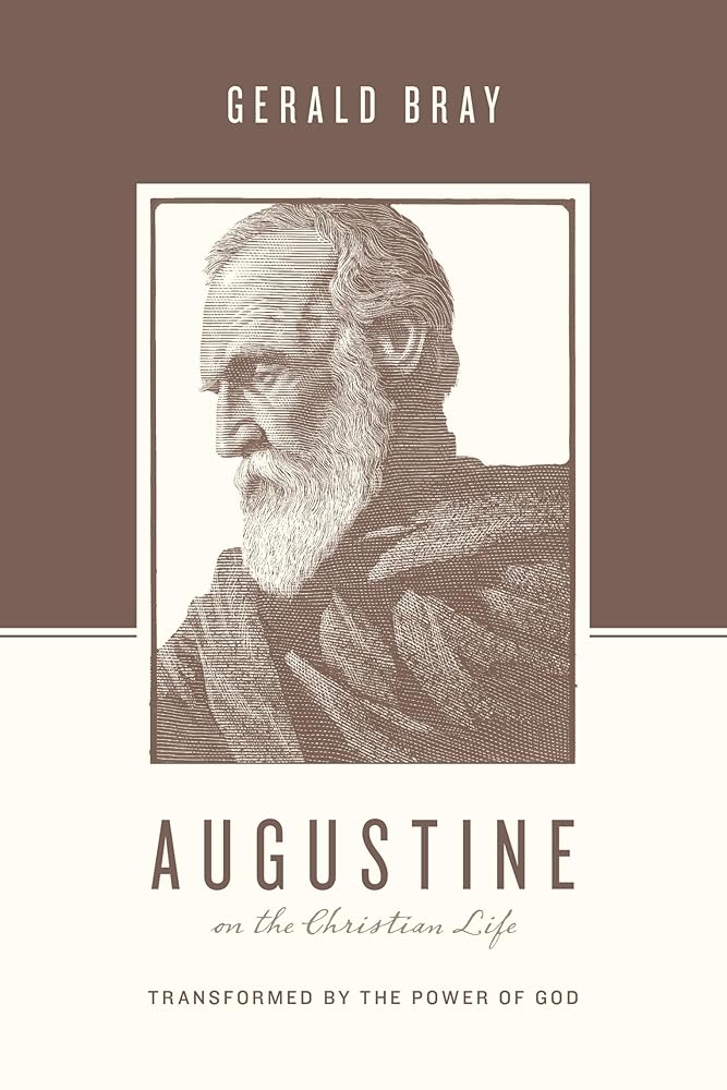 Augustine on the Christian Life: Transformed by the Power of God cover image