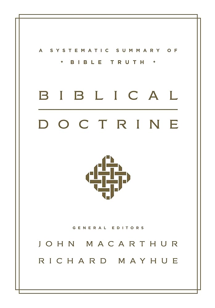 Biblical Doctrine: A Systematic Summary of Bible Truth cover image