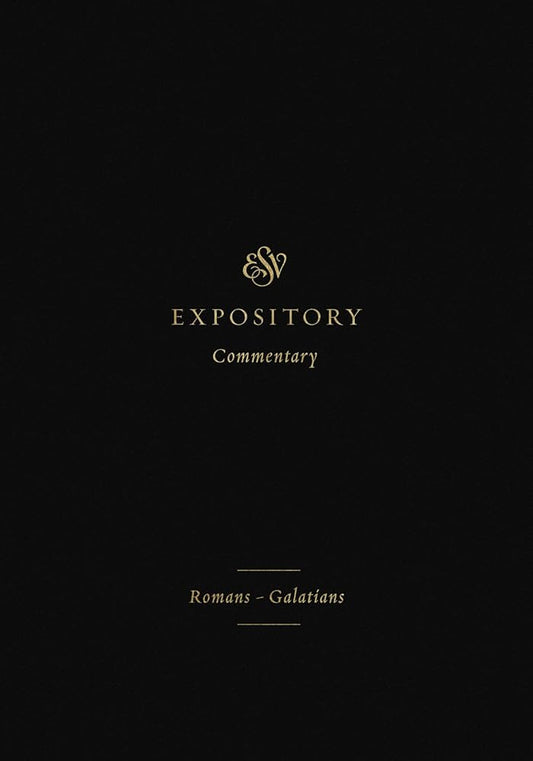 ESV Expository Commentary: Romans–Galatians (Volume 10) cover image